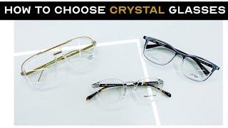 How to choose Crystal Frames feat. Cazal, J F Rey & Anglo American Optical