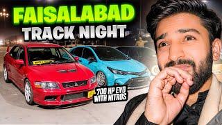 TRACK NIGHT IN FAISALABAD  - With 700 HP Wali EVO 