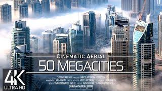 【4K】 Drone Footage  50 MEGACITIES of the World 2019  Cinematic Aerial Film