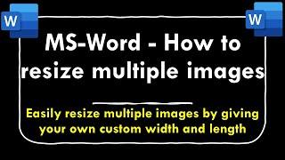 How to Resize Multiple Images in Word  (Two Methods) | Resize Automatically Using A Macro