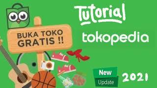 Cara Membuka Toko di Tokopedia untuk Pemula Update 2021