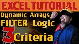 Excel Dynamic Arrays: Filter for 3 Criteria