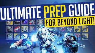 Destiny 2 | ULTIMATE PREP GUIDE! How To PREPARE For Beyond Light NOW!