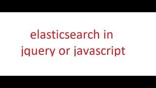 elasticsearch javascript