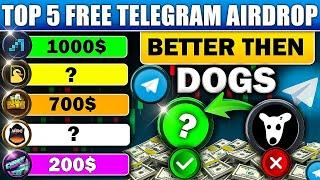 TOP 5 Telegram Airdrop Better Than DOGS Airdrop 🪂 | FREE Crypto Airdrop