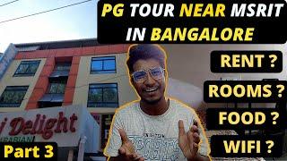 PG Tour in Bangalore | PGs near MSRIT | Rent and facilities of PG in Bangalore | Part 3