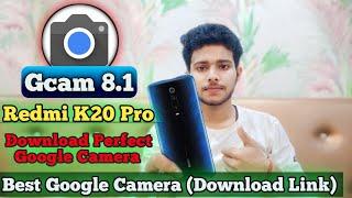 Google Camera For Redmi K20 Pro | How to Download Perfect Gcam in Redmi K20 Pro | Gcam Download Link