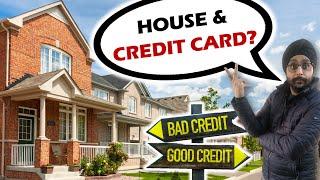 The first step to buying a HOUSE in Canada - A Credit Card! 