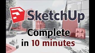 SketchUp - Tutorial for Beginners in 10 MINUTES!  [ COMPLETE ]