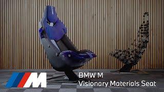 THE BMW M VISIONARY MATERIALS SEAT – Circular, Sustainable & Lightweight Design.