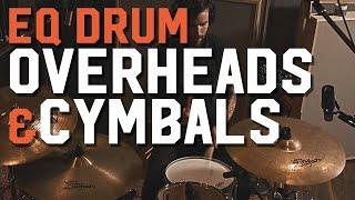 How to EQ Drum Overheads and Cymbals (for Rock / Metal Drums)