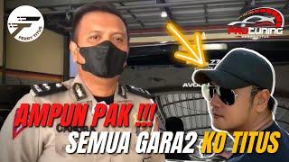 AMPUN PAK!!! ALPHARD PAK POLISI DIAPAIN SAMA KO TITUS? KOK JADI ENTENG???