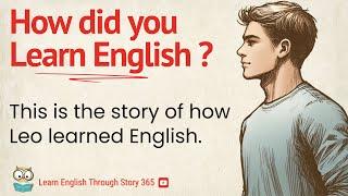 The Secret to Learning English Faster: A Story Every Beginner Needs to Hear!" 