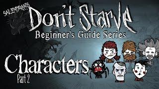 Characters (pt2) (Don't Starve Reign of Giants - Beginner's Guide Series)