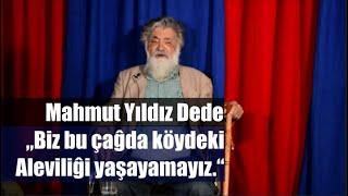 SorguluYorum - Mahmut Yildiz Dede: „Biz bu çaĝda köydeki Aleviliĝi yaşayamayız.“