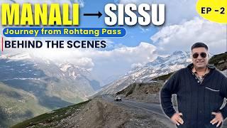 EP - 2 BTS Naggar Castle to Tandi | Journey from Rohtang Pass | Himachal Pradesh