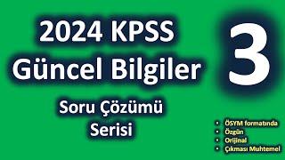 2024 KPSS Güncel Bilgiler Soru Çözümü Serisi - 3