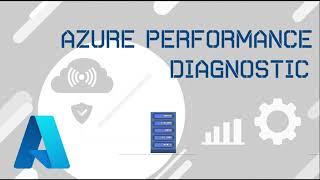 Azure Performance Diagnostic Tool | Troubleshoot VM Slowness