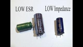 Low ESR и LOW Impedance конденсаторы.Как их узнать.Для чего они нужны.