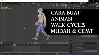 Cara Buat Animasi Walk Cycles Mudah & Cepat dengan Blender 2.9