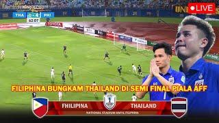 LIVE GTV | FILIPINA VS THAILAND | Leg Pertama Semi Final Asean Cup 2024 ~ Thailand TUMBANG 3-0