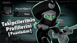 TAKİPÇİLERİMİN PROFİLLERİNİ PUANLADIM! #2 #brawlstars