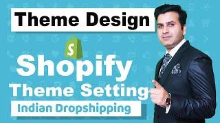 Shopify Theme Setting | How To Customize your Shopify Store Design 2020 Hindi - Digital Danish