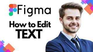 How to Edit Text in Figma (EASY)