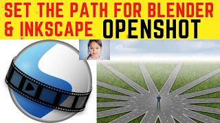 Set The path for the Blender and Inkscape in the Openshot