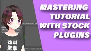 HOW TO MASTER A TRACK IN ABLETON | STOCK PLUGINS ONLY