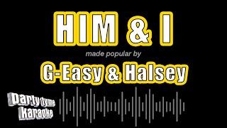 G-Easy & Halsey - Him & I (Karaoke Version)