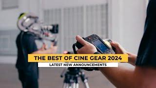 BEST OF CINE GEAR 2024: ARRI Hi-5 SX, Canon C400, Aputure LS 600 Pro II, Blackmagic, Teradek CTRL.5