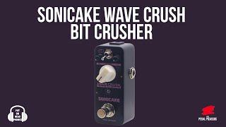 SONICAKE WAVE CRUSH - BIT CRUSHER GUITAR PEDAL