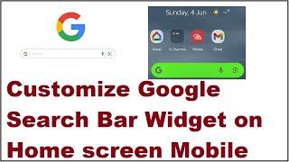 How to Customize Google Search Bar Widget on Home screen Mobile