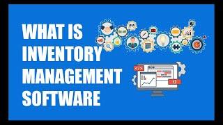 What is inventory management software - Inventory Management Software