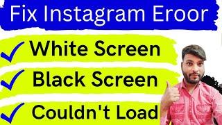 Instagram Show Blank Screen Not Working| How To Fix Instagram White Screen Problem