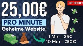 VERDIENE 25,00€ PRO MINUTE Online Geld verdienen 2024 ohne Startkapital