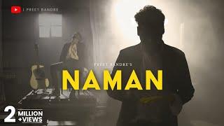NAMAN | PREET BANDRE | (Official Music Video)