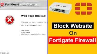 How to Block a Websites on Fortigate Firewall