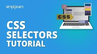CSS Selectors Tutorial For Beginners | Selectors In CSS | CSS Tutorial For Beginners | Simplilearn