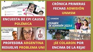 Se colaron en admisión UNMSM 2023-II | Polémica encuesta CPI | Plagios en univ nacionales | NOTIU#5