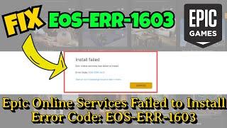 Epic online services failed to install error code EOS-ERR-1603 Fix