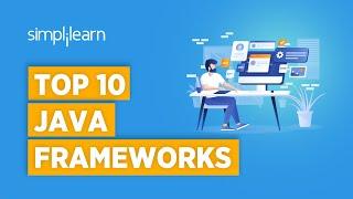 Top 10 Java Frameworks 2021 | Java Frameworks Tutorial For Beginners | Java Programming |Simplilearn