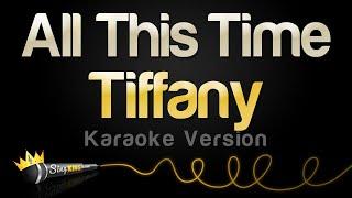 Tiffany - All This Time (Karaoke Version)