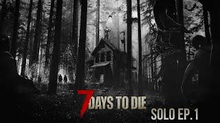 7 Days 2 DIE Solo Ep.1 - Das erste mal ALLEINE