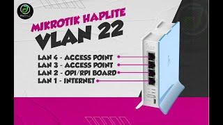 MIKROTIK HAPLITE VLAN 22 BY JAYRALD