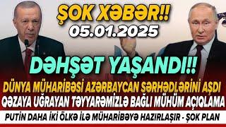 TƏCİLİ! Vacib xəbərlər 05.01.2025 (Xəbər Bələdcisi) xeberler, son xeberler bugun 2025