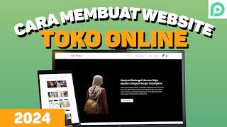 Panduan Lengkap: Cara Membuat Website TOKO ONLINE dengan WordPress (2024)