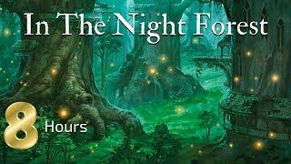 Sleep Meditation for Children | 8 HOURS IN THE NIGHT FOREST | Bedtime Meditation for Kids