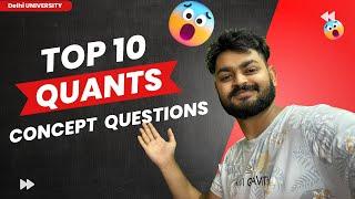 Top 10 Quantitative aptitude concept QUESTIONS important for - CUET, SET, IPMAT, Xavier's, NPAT etc